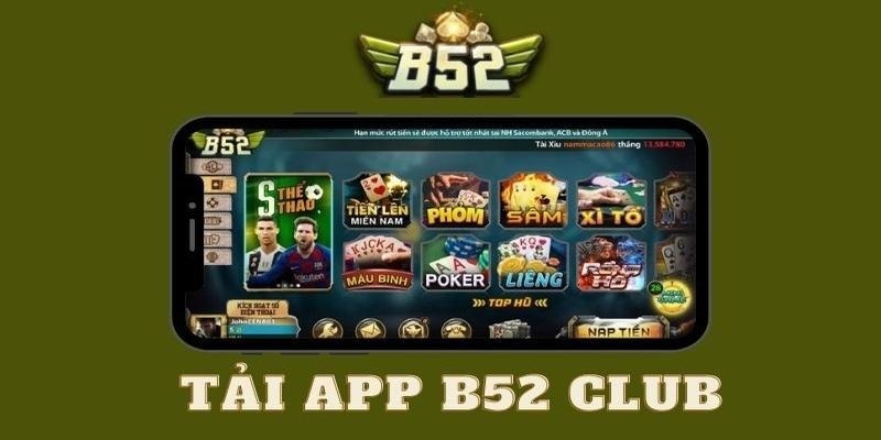 App b52 sở hữu mọi ưu điểm của một ứng dụng giải trí trực tuyến