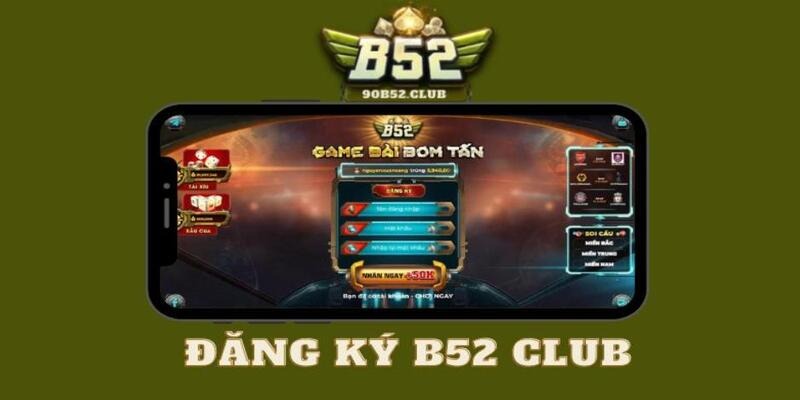 Hội viên cần đáp ứng quy định tại hệ thống để đăng ký B52